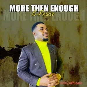 K Praise – More Than Enough EP MP3 Download