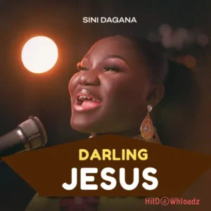 Sini Dagana – Darling Jesus MP3 Download