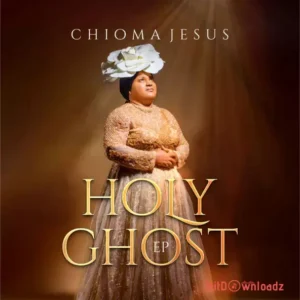Chioma Jesus – Holy Ghost EP MP3 Download