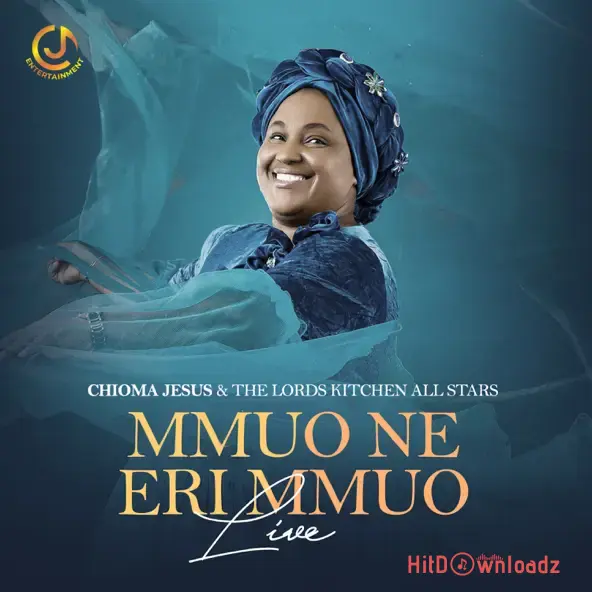 Chioma Jesus – Mmuo Ne Eri Mmuo (Live) ft. The Lord’s Kitchen All-Star Cover Art