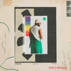 Limoblaze – Talk & Do ft. Ada Ehi MP3 Download