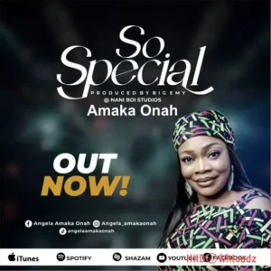 Amaka Onah – So Special MP3 Download