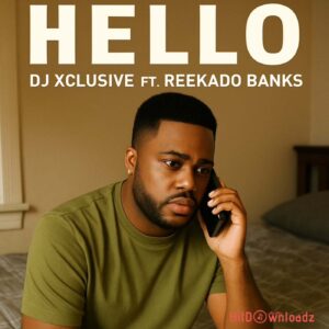 DJ Xclusive – Hello ft. Reekado Banks MP3 Download