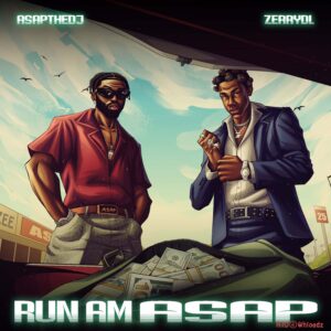 ASAPtheDJ – Run am ASAP ft. Zerrydl MP3 Download
