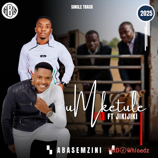 Umketule – Abasemzini ft. JIKIJIKI Cover Art