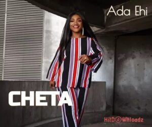 Ada Ehi – Cheta MP3 Download