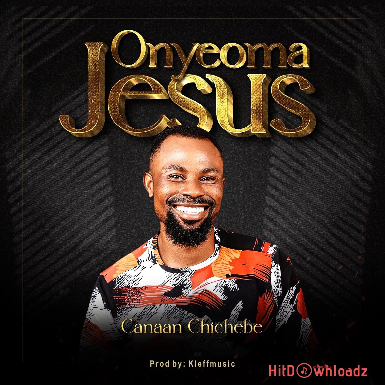 CANAAN CHICHEBE – ONYEOMA JESUS Cover Art