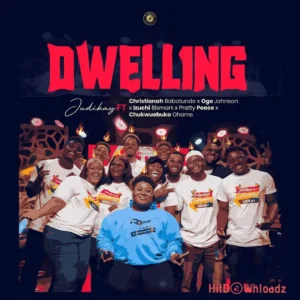 Judikay – Dwelling ft. Christianah, Oge, Izuchi, Pretty Peace & Chukwuebuka MP3 Download