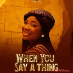 When You Say A Thing