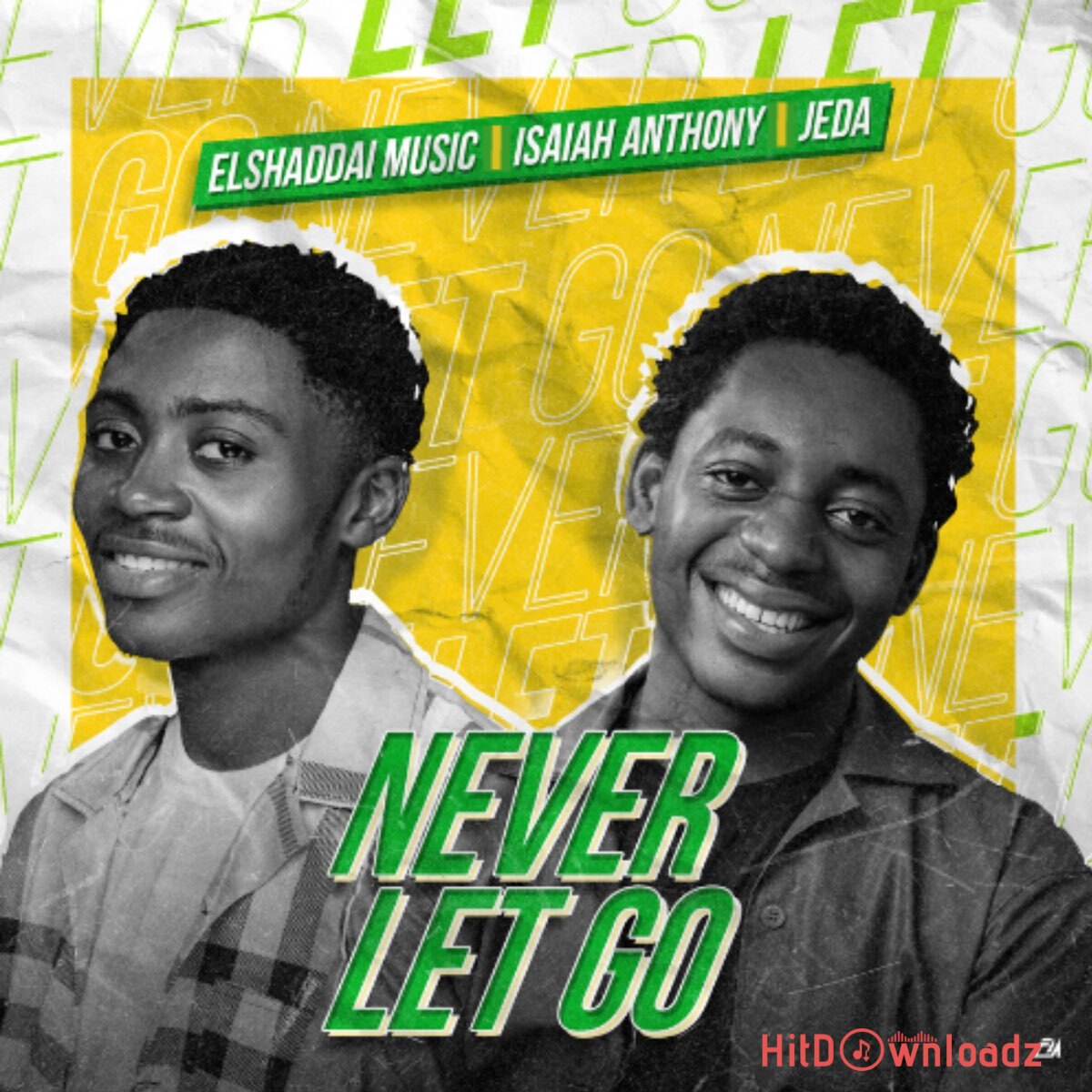 Elshaddai Music – Never Let Go ft. Isaiah Anthony & Jeda Cover Art