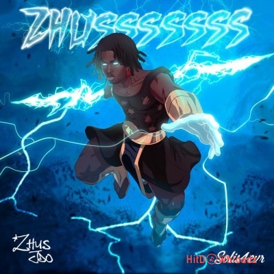 Zhus Jdo – Zhusssssss Ft. Solis4evr Cover Art