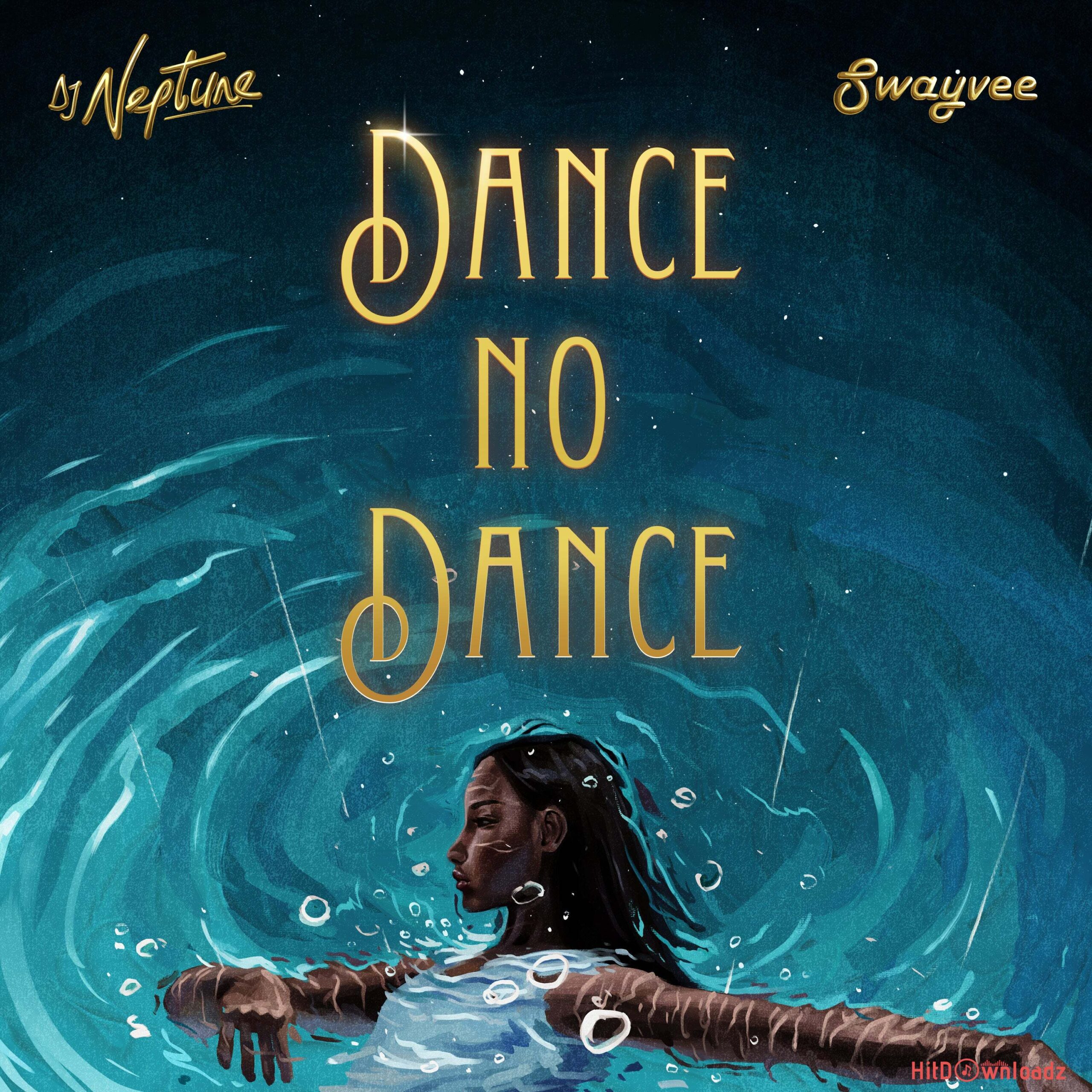 DJ Neptune – Dance No Dance ft. Swayvee Cover Art