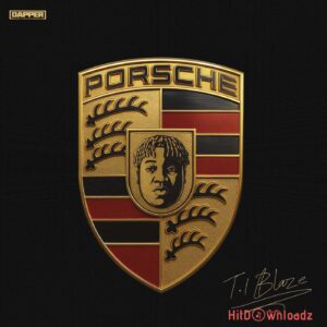T.I BLAZE – Porsche MP3 Download