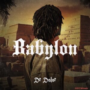 Dr Dolor – Babylon MP3 Download