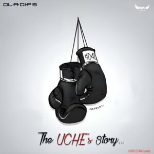 Oladips – The UCHE’s Story EP MP3 Download