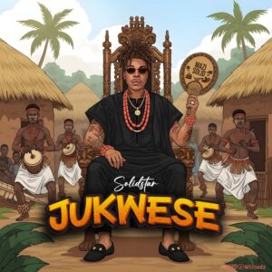 Solidstar – Jukwese MP3 Download