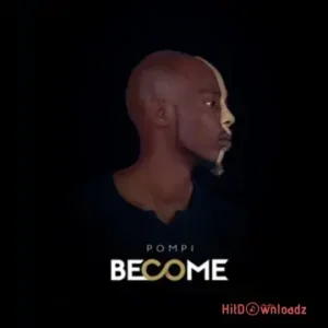 Pompi – No Wele MP3 Download