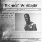 We Gon’ Be Alright