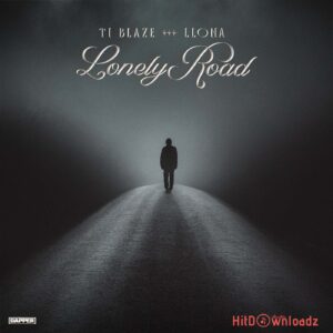 T.I Blaze – Lonely Road ft. Llona MP3 Download