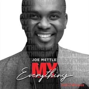 Joe Mettle – My Everything MP3 Download