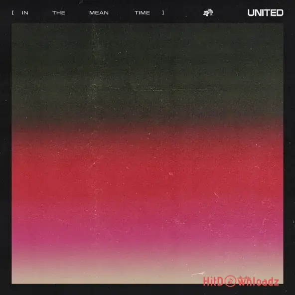 Hillsong – In The MeanTime Album Cover Art