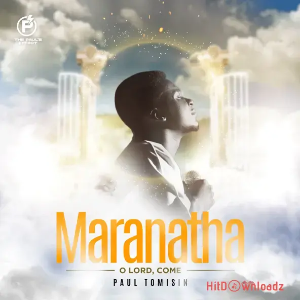 Paul Tomisin – Maranatha Cover Art