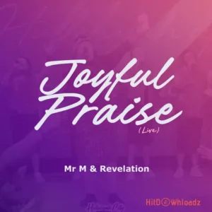 Mr M & Revelation – Joyful End MP3 Download