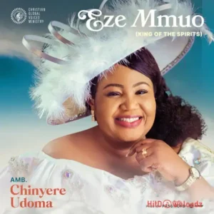 Amb. Chinyere Udoma – Mmuo (KING OF THE SPIRITS) MP3 Download