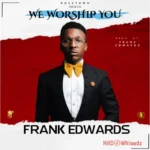 We Worship You