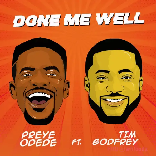 Preye Odede – Done Me Well ft. Tim Godfrey Cover Art