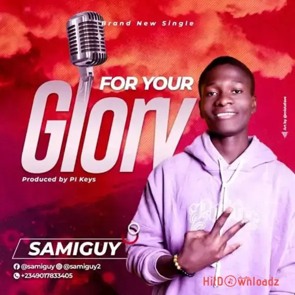 Samiguy – ﻿For Your Glory Cover Art