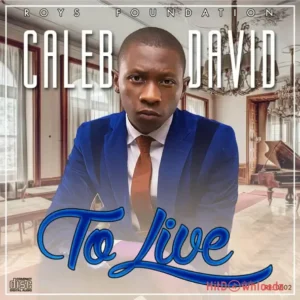 Caleb David – You Reign Forever MP3 Download