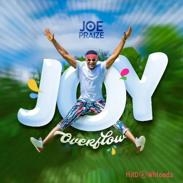 Joe Praise – Joy Overflow Cover Art