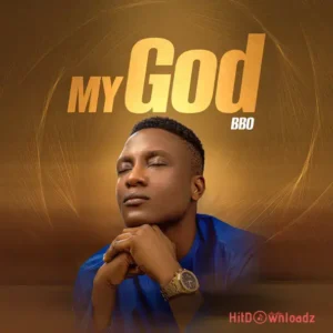 BBO – My God MP3 Download