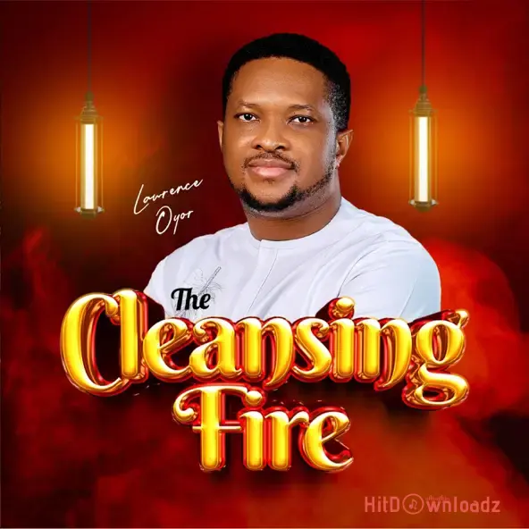 Lawrence Oyor – The Cleansing Fire Cover Art