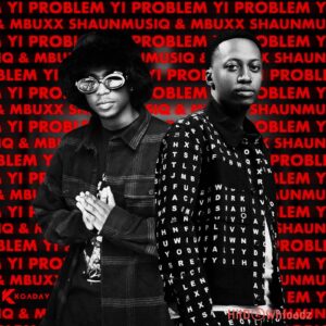 Shaunmusiq – Yibo ft. Mbuxx, LeeMcKrazy & Ftears MP3 Download