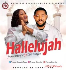 Franca Onwufor – Hallelujah ft. Chris Morgan MP3 Download