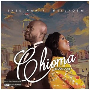 Shekinah – Chioma ft. Dellyosh MP3 Download