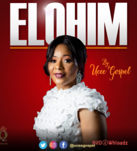 Ucee Gospel – Elohim MP3 Download