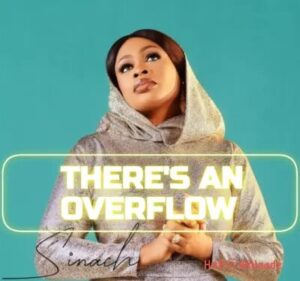 Sinach – There’s An Overflow ft. Jekalyn Carr MP3 Download