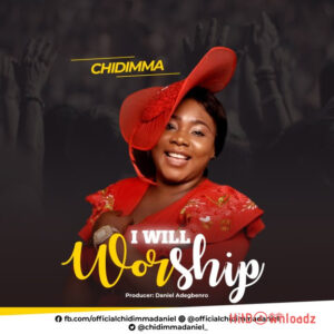 Chidimma – I Will Worship MP3 Download