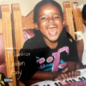Touchline – Mambisa Golden Boy Album