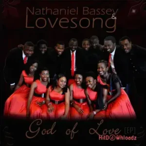 Nathaniel Bassey & Lovesong – No Other God MP3 Download