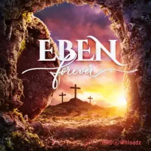 Eben – Forever MP3 Download