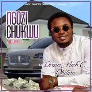 Prince Mich C. Philips – Ihenile M Nwere MP3 Download