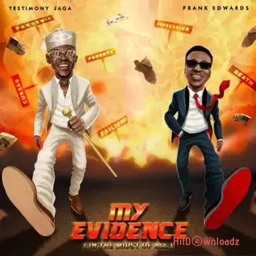 Testimony Jaga – My Evidence ft. Frank Edwards Cover Art