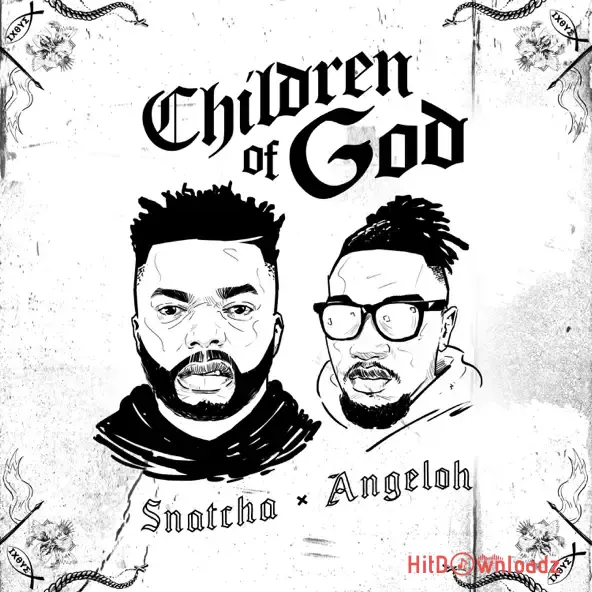 Children Of God – Snatcha ft. Angeloh Cover Art
