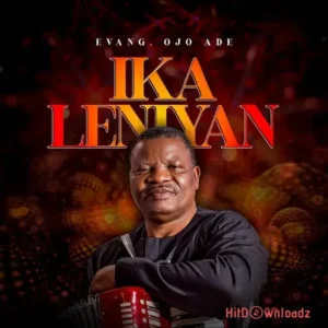 Evangelist Ojo Ade – Ajo Toni Ronu MP3 Download