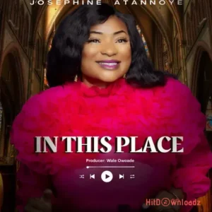 Josephine Atannoye – In This Place MP3 Download