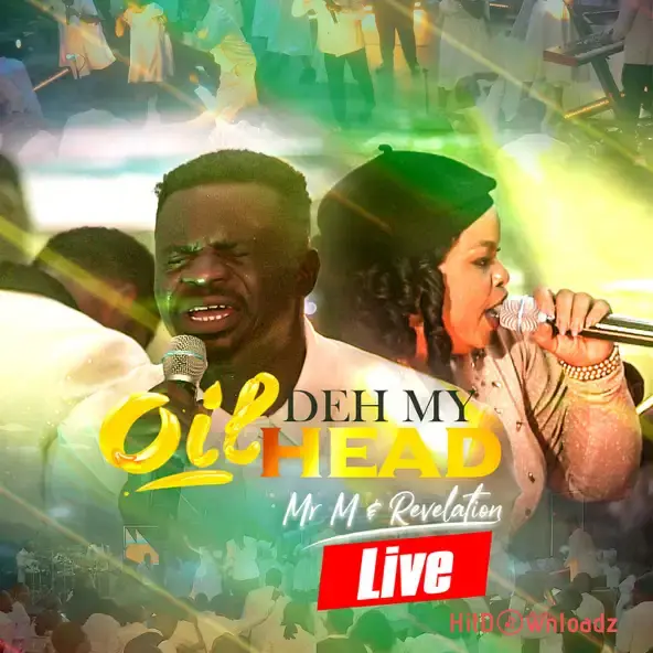 Mr M & Revelation – Oil Deh My Head Cover Art